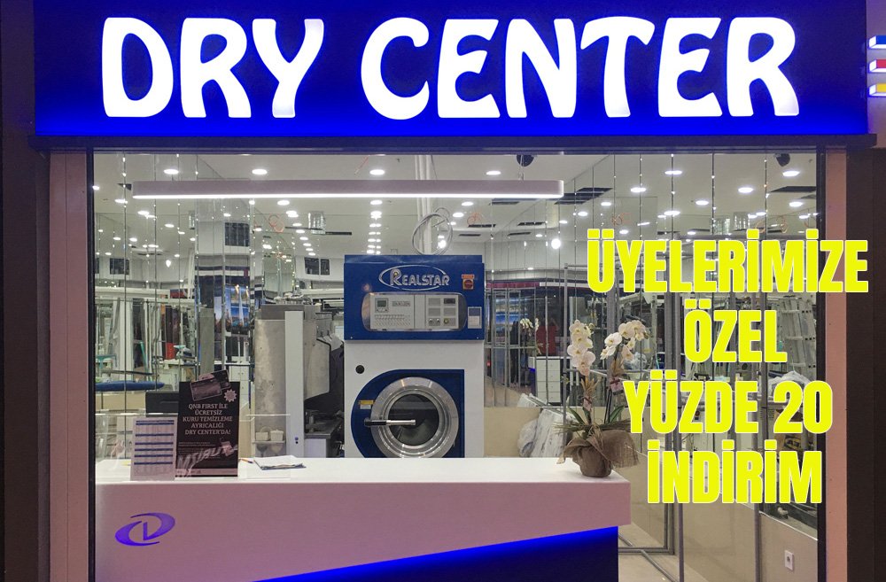 DRY CENTER KURU TEMİZLEME'DEN ÜYELERİMİZE ÖZEL YÜZDE 20 İNDİRİM