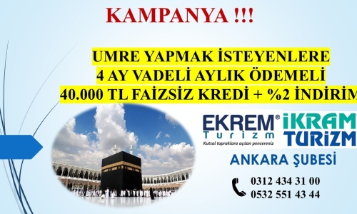 İKRAM TUR'DAN ÜYELERİMİZE ÖZEL UMRE TURLARINDA GEÇERLİ 40 BİN LİRALIK 0 FAİZLİ KREDİ İMKANI