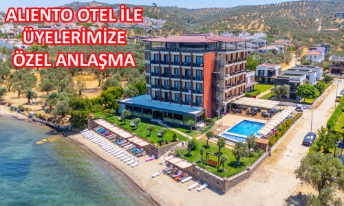 ALİENTO OTEL İLE ÜYELERİMİZE ÖZEL İNDİRİM ANLAŞMASI