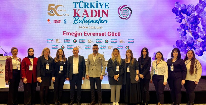 BOZKURT, HAK-İŞ TÜRKİYE KADIN BULUŞMALARI PROGRAMINA KATILDI